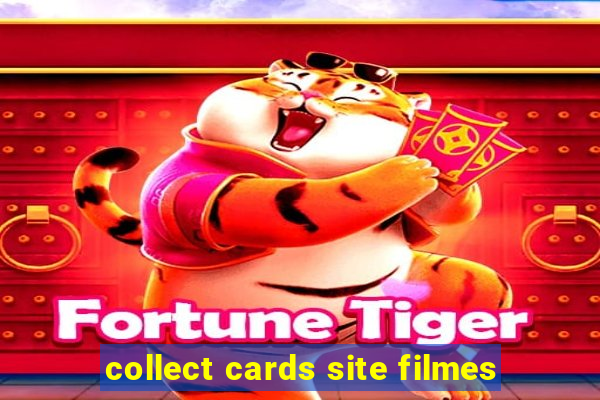 collect cards site filmes